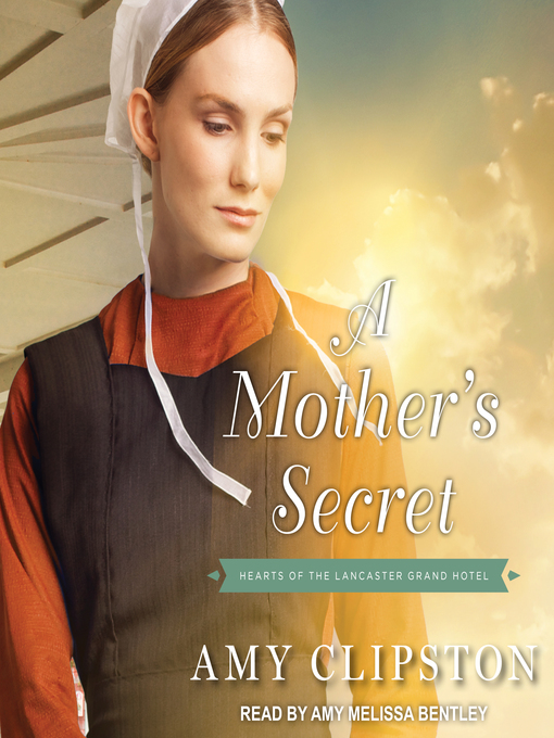 Title details for A Mother's Secret by Amy Clipston - Available